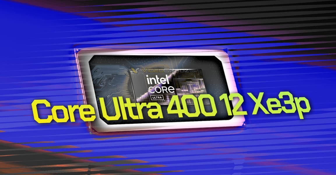 Intel оснастит процессоры Core Ultra 400 графикой мощнее бюджетных дискретных видеокарт Intel оснастит процессоры Core Ultra 400 графикой мощнее бюджетных дискретных видеокарт