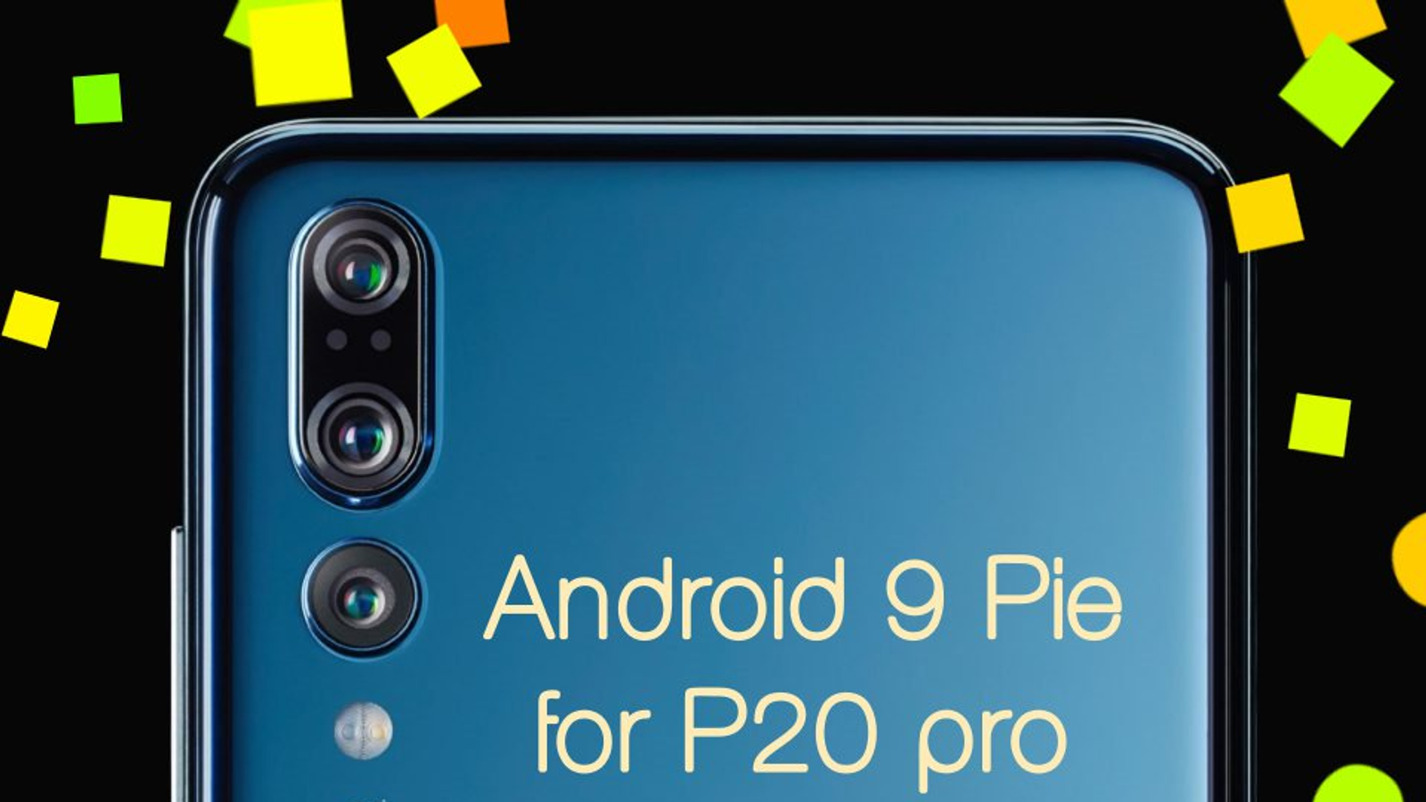 Лучший камерофон Huawei P20 Pro получил прошивку EMUI 9.0 на базе Android 9.0 Pie