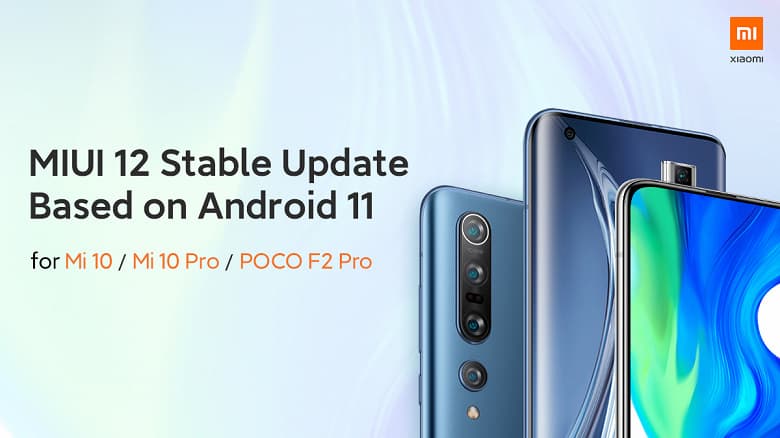 Стабильная версия MIUI 12 на Android 11 вышла для Xiaomi Mi 10, Mi 10 Pro, Redmi K30 Pro и Poco F2 Pro