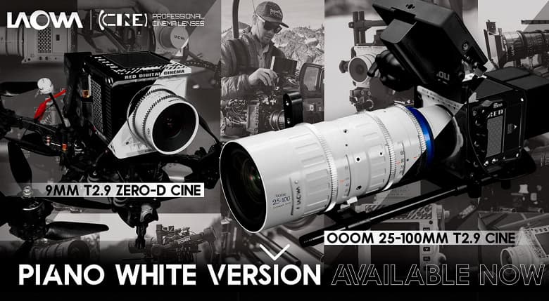 Объективы Venus Optics Laowa 9mm T2.9 Zero-D и 25-100mm T2.9 Cine в варианте с креплением Canon RF окрашены в белый цвет