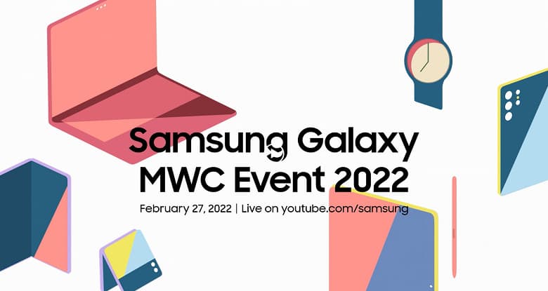 Новые устройства Samsung Galaxy покажут на выставке MWC 2022 Новые устройства Samsung Galaxy покажут на выставке MWC 2022
