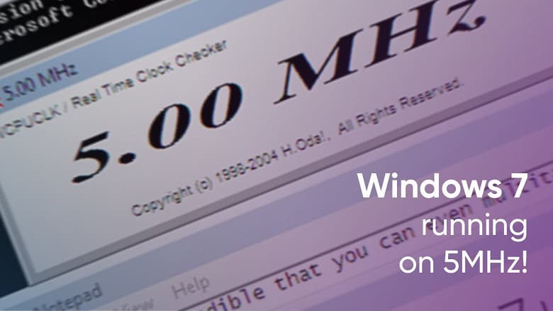 Windows 7 запустили на ПК с процессором с частотой 5 МГц. Это частота в 200 раз ниже, чем требует Microsoft