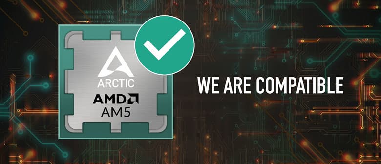 Компания Arctic заверила, что ее кулеры, совместимые с AM4, будут совместимы и с AM5