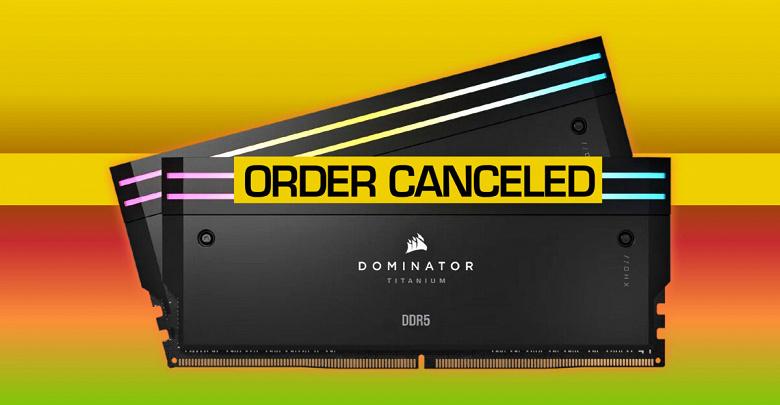 Corsair аннулировала заказы на 48 ГБ DDR5 за 0, сославшись на системную ошибку
