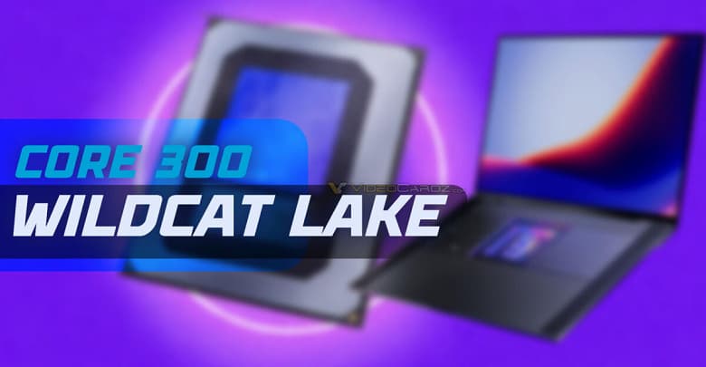 Раскрыты характеристики Intel Core 300 (Wildcat Lake): новые процессоры получат до двух мощных и четыре энергоэффективных ядра