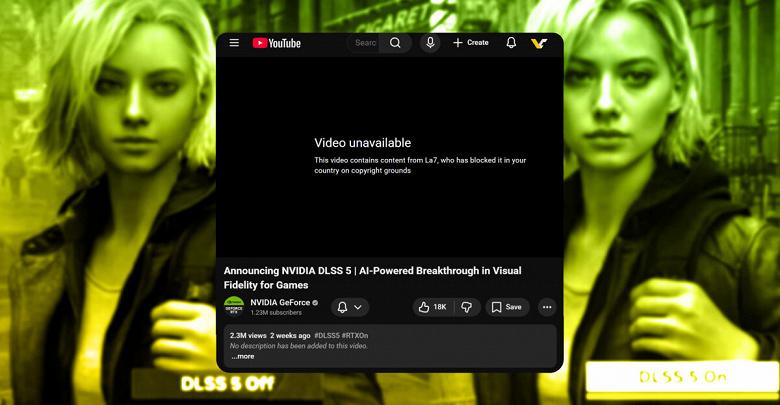 YouTube заблокировал оригинальный анонс Nvidia DLSS 5 из-за нарушения авторских прав